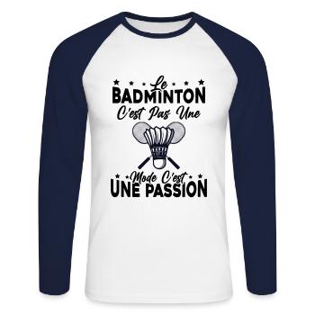 le Badminton Est Une Passion Humour cadeau - T-shirt baseball manches longues Homme - blanc/marine - Devant - Nik (191cm)