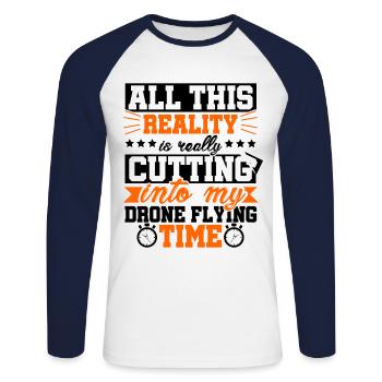 All This Reality Into My Drone Flying Time Quadcop - Unisex Long Sleeve Baseball T-Shirt - white/navy - Front - Nik (191cm)