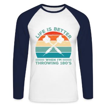 Life Is Better When I'm Throwing 180s Darting Dart - Unisex Long Sleeve Baseball T-Shirt - white/navy - Front - Nik (191cm)