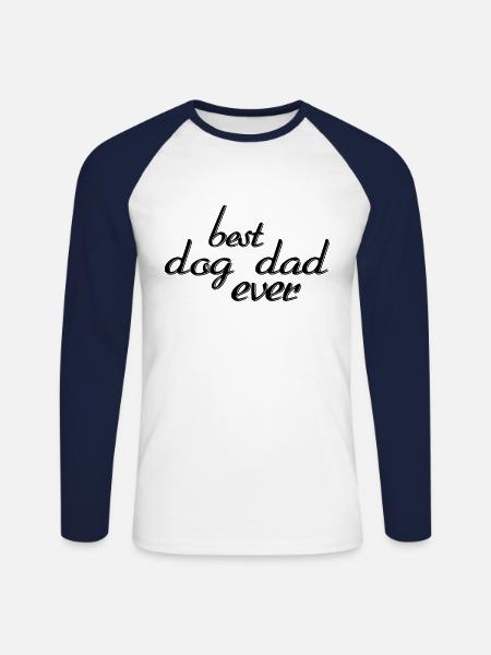 Best Dog Dad Ever - Unisex Long Sleeve Baseball T-Shirt - white/navy