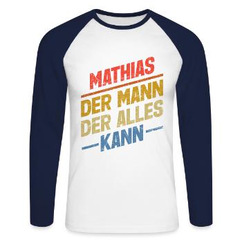 Mathias Der Mann Der Alles Kann Vorname Mathias - Unisex Baseballshirt langarm - Weiß/Navy - Vorne - Nik (191cm)