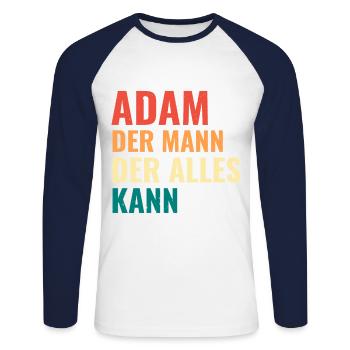 Adam Der Mann Der Alles Kann Vorname Adam - Unisex Baseballshirt langarm - Weiß/Navy - Vorne - Nik (191cm)