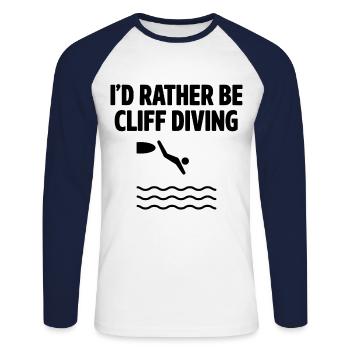 I'd Rather Be Cliff Diving Cliff Diver Base Jumpin - Unisex Long Sleeve Baseball T-Shirt - white/navy - Front - Nik (191cm)