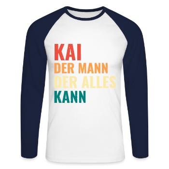 Kai Der Mann Der Alles Kann Vorname Kai - Unisex Baseballshirt langarm - Weiß/Navy - Vorne - Nik (191cm)