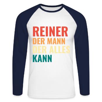 Reiner Der Mann Der Alles Kann Vorname Reiner - Unisex Baseballshirt langarm - Weiß/Navy - Vorne - Nik (191cm)