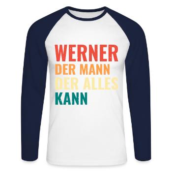 Werner Der Mann Der Alles Kann Vorname Werner - Unisex Baseballshirt langarm - Weiß/Navy - Vorne - Nik (191cm)