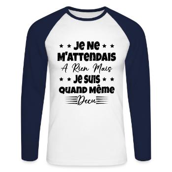 Je ne m'attend à rien mais je suis quand même déçu - T-shirt baseball manches longues Homme - blanc/marine - Devant - Nik (191cm)