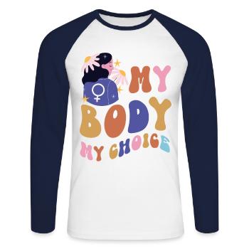 Feminist My Body My Choice - Unisex Long Sleeve Baseball T-Shirt - white/navy - Front - Nik (191cm)
