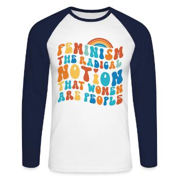 Feminist Feminism The Radical - Unisex Long Sleeve Baseball T-Shirt - white/navy - Front - Nik (191cm)