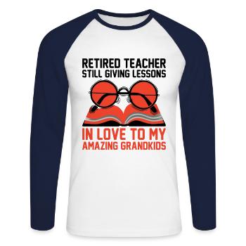 Retired Grandma Pensioner Pension Teacher Teach Re - Unisex Long Sleeve Baseball T-Shirt - white/navy - Front - Nik (191cm)
