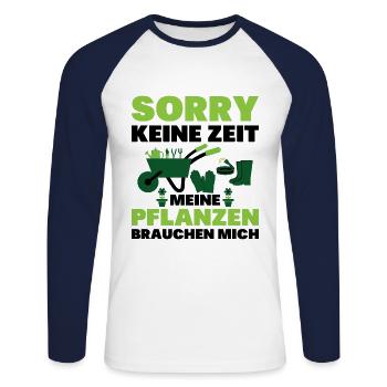 Sorry Keine Zeit Meine Pflanzen Needchen Mich - Unisex Baseballshirt langarm - Weiß/Navy - Vorne - Nik (191cm)