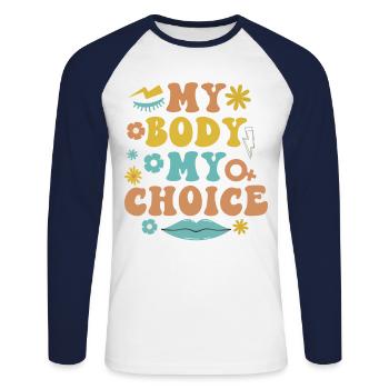 Feminist My Body My Choice - Unisex Long Sleeve Baseball T-Shirt - white/navy - Front - Nik (191cm)