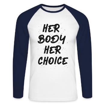 Feminist Her Body Her Choice - Unisex Baseballshirt langarm - Weiß/Navy - Vorne - Nik (191cm)