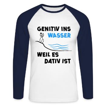 Genitiv ins Wasser weil es Dativ ist - Humor Witz - Unisex Baseballshirt langarm - Weiß/Navy - Vorne - Nik (191cm)