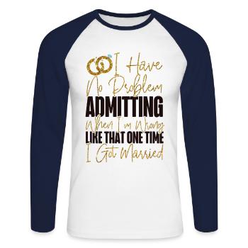 Happy Divorce Party I Have No - Unisex Long Sleeve Baseball T-Shirt - white/navy - Front - Nik (191cm)