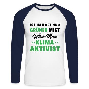 Ist Im Kopf Nur Grüner Mist Wird Man Klimaaktivist - Unisex Baseballshirt langarm - Weiß/Navy - Vorne - Nik (191cm)