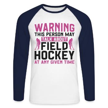 Field Hockey Warning This Person - Unisex Long Sleeve Baseball T-Shirt - white/navy - Front - Nik (191cm)