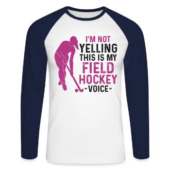 Field Hockey I'm Not Yelling This - Unisex Long Sleeve Baseball T-Shirt - white/navy - Front - Nik (191cm)