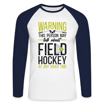 Field Hockey Warning This Person - Unisex Long Sleeve Baseball T-Shirt - white/navy - Front - Nik (191cm)
