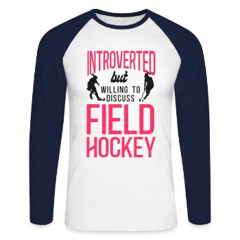 Field Hockey Introverted But - Unisex Long Sleeve Baseball T-Shirt - white/navy - Front - Nik (191cm)