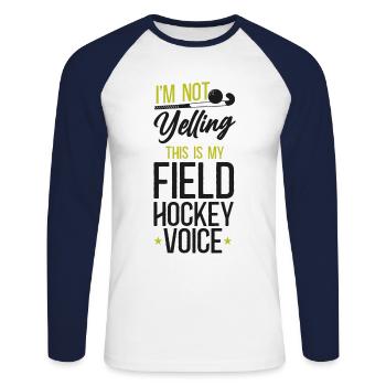 Field Hockey I'm Not Yelling This - Unisex Long Sleeve Baseball T-Shirt - white/navy - Front - Nik (191cm)