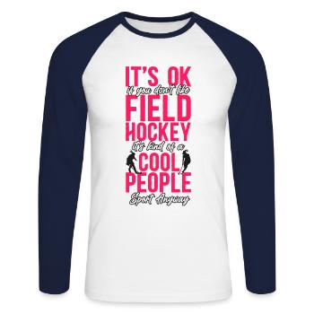 Field Hockey It's Ok If You Don't - Unisex Baseballshirt langarm - Weiß/Navy - Vorne - Nik (191cm)