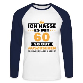 Ich hasse es mit 60 Geburtstag Gut Aussehen - Unisex Baseballshirt langarm - Weiß/Navy - Vorne - Nik (191cm)