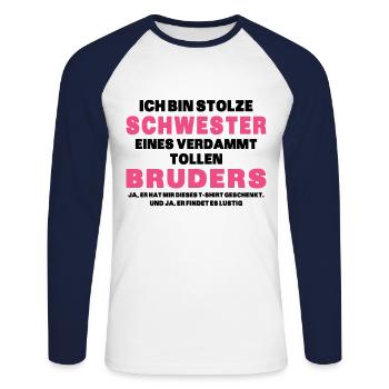 Ich Bin Stolze Schwester Eines Verdammt Tollen - Unisex Baseballshirt langarm - Weiß/Navy - Vorne - Nik (191cm)