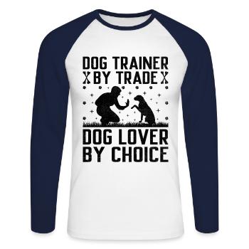 Dog Trainer Dog Training Training Dogs Pet Care Pr - Unisex Long Sleeve Baseball T-Shirt - white/navy - Front - Nik (191cm)