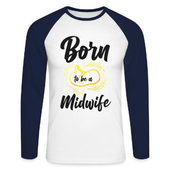 Nurse Midwife Birth Worker Born To - Unisex Long Sleeve Baseball T-Shirt - white/navy - Front - Nik (191cm)
