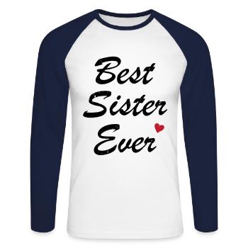 Best Sister Ever Best Sister Humor Gift - Unisex Long Sleeve Baseball T-Shirt - white/navy - Front - Nik (191cm)