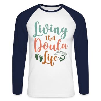 Doula Birth Worker Living That - Unisex Baseballshirt langarm - Weiß/Navy - Vorne - Nik (191cm)