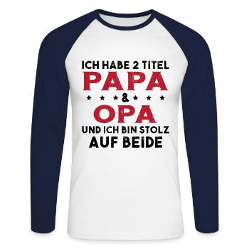 Opa Ich Habe Zwei Titel Und Bin Stolz - Unisex Baseballshirt langarm - Weiß/Navy - Vorne - Nik (191cm)