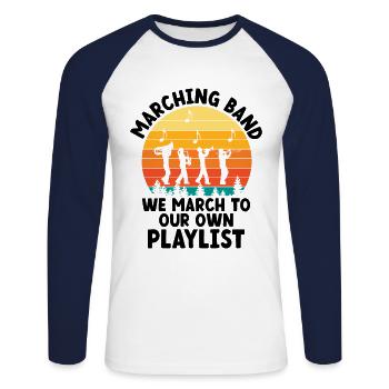 Marching Band Sayings Funny Marching Instruments - Unisex Long Sleeve Baseball T-Shirt - white/navy - Front - Nik (191cm)