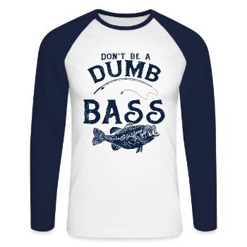 Angler Fischer Geschenkidee Don't Be A Dumb Bass - Unisex Baseballshirt langarm - Weiß/Navy - Vorne - Nik (191cm)
