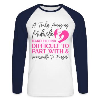 Nurse Midwife Birth Worker A Truly - Unisex Long Sleeve Baseball T-Shirt - white/navy - Front - Nik (191cm)