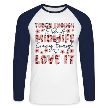Nurse Midwife Birth Worker Tough - Unisex Baseballshirt langarm - Weiß/Navy - Vorne - Nik (191cm)