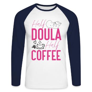 Doula Birth Worker Coffee Half - Unisex Long Sleeve Baseball T-Shirt - white/navy - Front - Nik (191cm)