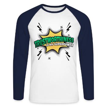 Trustworthiness is my superpower - Unisex Long Sleeve Baseball T-Shirt - white/navy - Front - Nik (191cm)
