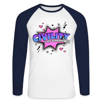 Politeness is my superpower trait - Unisex Long Sleeve Baseball T-Shirt - white/navy - Front - Nik (191cm)