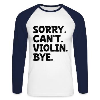 Désolé Can’t Violin Bye Violoniste Violoniste - T-shirt baseball manches longues Homme - blanc/marine - Devant - Nik (191cm)