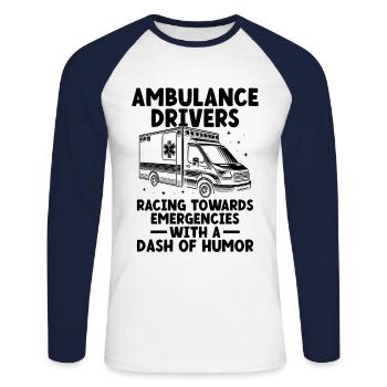 Ambulance Drivers Racing Towards Emergencies EMS D - Unisex Long Sleeve Baseball T-Shirt - white/navy - Front - Nik (191cm)