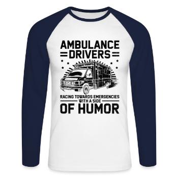 Ambulance Drivers Racing Towards Emergencies EMS D - Unisex Long Sleeve Baseball T-Shirt - white/navy - Front - Nik (191cm)