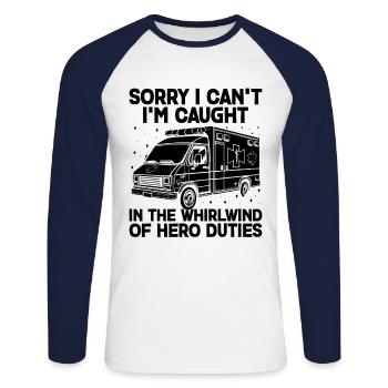 Sorry I Can't I'm Caught In The Whirlwind Of Hero - Unisex Long Sleeve Baseball T-Shirt - white/navy - Front - Nik (191cm)