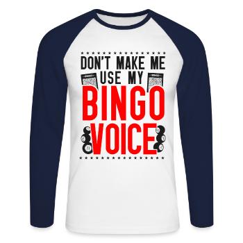 Joueur de bingo, ne m’oblige pas à utiliser mon - T-shirt baseball manches longues Homme - blanc/marine - Devant - Nik (191cm)