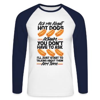 Hot Dog Adult Ask Me About Hot - Unisex Baseballshirt langarm - Weiß/Navy - Vorne - Nik (191cm)