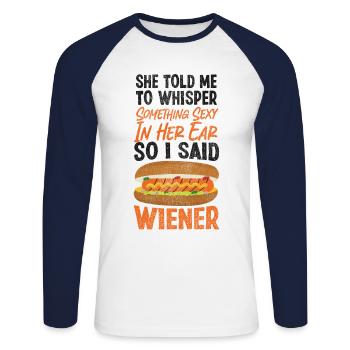 Hot Dog Adult She Told Me To - Unisex Baseballshirt langarm - Weiß/Navy - Vorne - Nik (191cm)