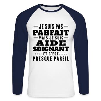 Je suis pas parfait mais je suis aide soignant - T-shirt baseball manches longues Homme - blanc/marine - Devant - Nik (191cm)