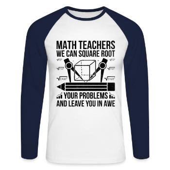 Mathelehrer Schullehrer Lustige Mathelehrer S - Unisex Baseballshirt langarm - Weiß/Navy - Vorne - Nik (191cm)
