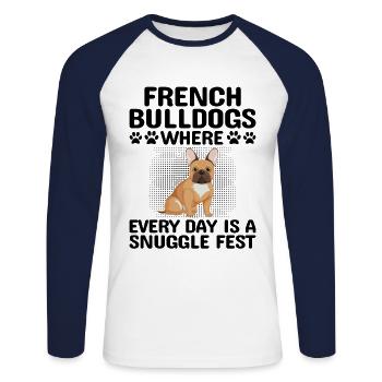 French Bulldogs Where Every Day Is A Snuggle Fest - Unisex Long Sleeve Baseball T-Shirt - white/navy - Front - Nik (191cm)